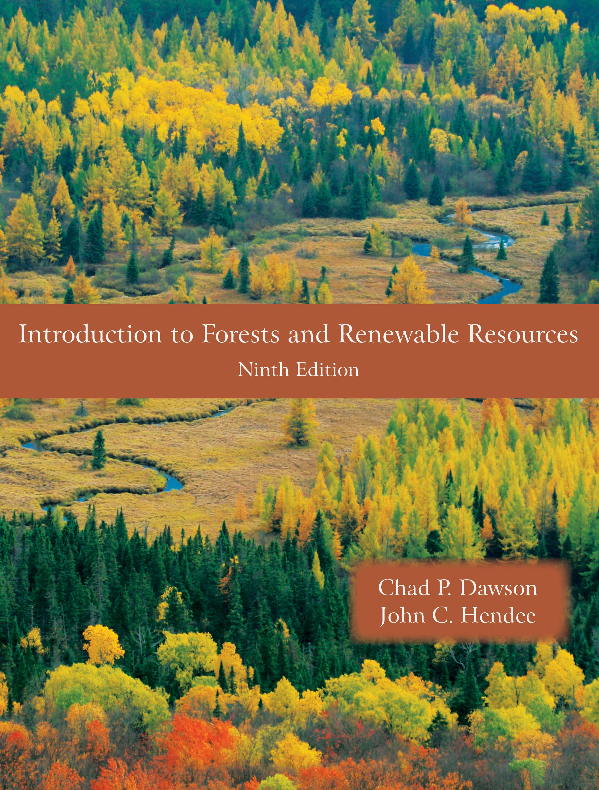 Introduction to Forests and Renewable Resources: Ninth Edition by Chad P. Dawson, John C. Hendee