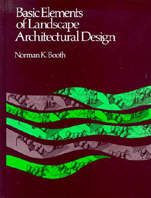 Basic Elements of Landscape Architectural Design:  by Norman K. Booth