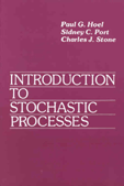 Introduction to Stochastic Processes:  by Paul G. Hoel, Sidney C. Port, Charles J. Stone