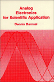 Analog Electronics for Scientific Application:  by Dennis  Barnaal