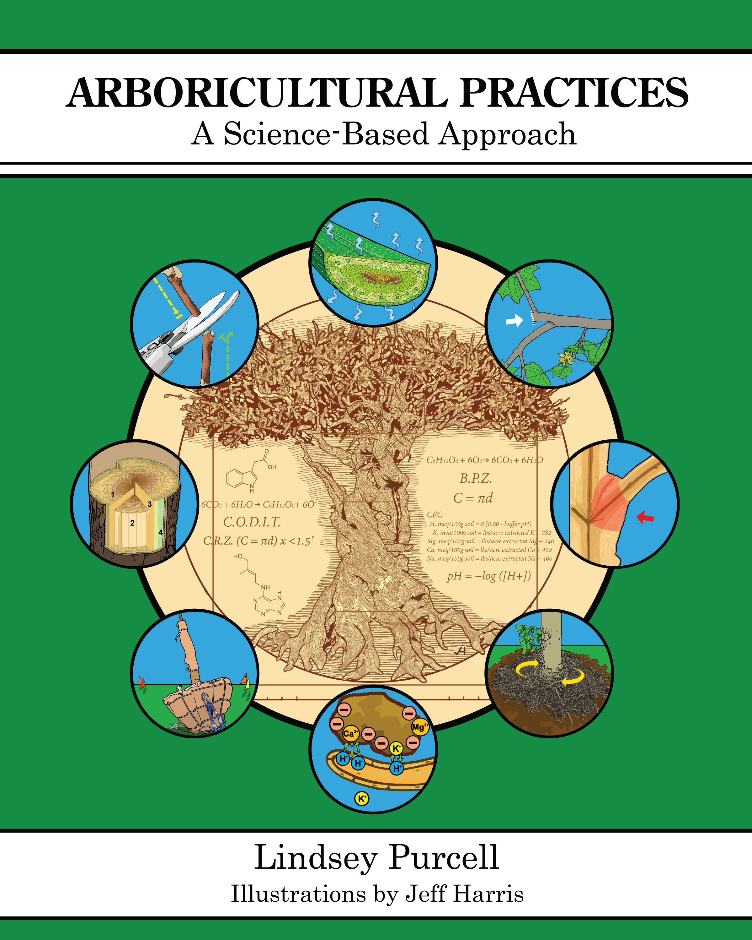 Arboricultural Practices: A Science-Based Approach by Lindsey  Purcell